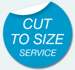 Cut to size service - Buy Online